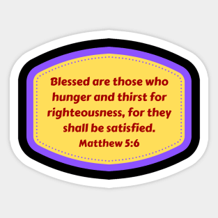 Bible Verse Matthew 5:6 Sticker